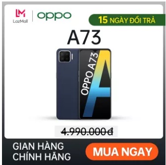 Mới - Điện Thoại Oppo A73 2020 (6GB/128GB) - Gian Hàng OPPO Chính Hãng - Miễn phí vận chuyển - Trả góp 0%